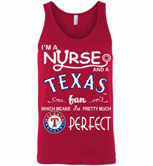 I'M A Nurse And A Texas Rangers Fan Pretty Much Perfect Tank - zezetee