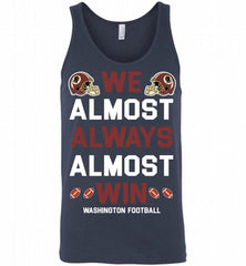 Washington Redskins We Almost Always Almost Win Tank - zezetee