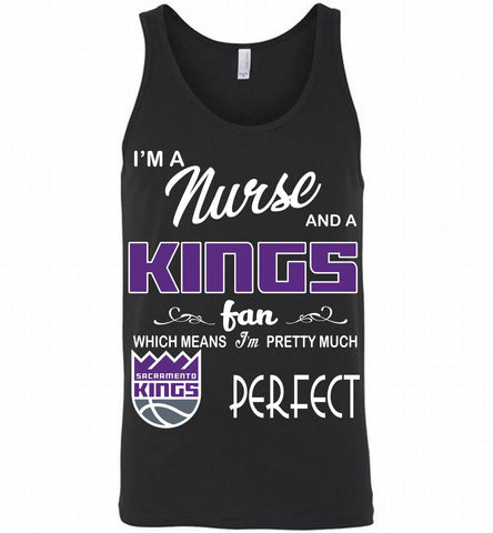 I'M A Nurse And A Sacramento Kings Fans Perfect Tank - zezetee
