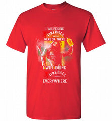 AQUAMAN I WILL DRINK FIREBALL HERE THERE I WILL DRINK FIREBALL EVERYWHERE Shirt - zezetee