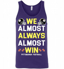 Pittsburgh Steelers We Almost Always Almost Win Tank - zezetee