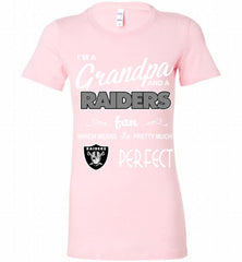 I'M A Grandpa And A Oakland Raiders Pretty Much Perfect Bella Ladies Tee - zezetee