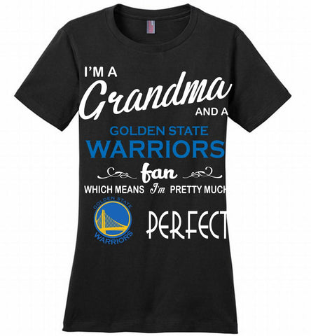 I'M A Grandma And A Golden State Warriors Fans Perfect Ladies Perfect - zezetee