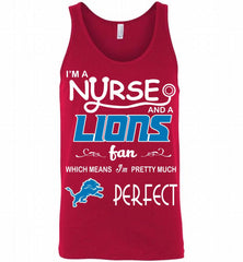 I'M A Nurse And A NFL Detroit Lions Fan Pretty Much Perfect Tank - zezetee