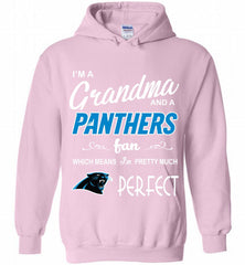 I'M A Grandma And A Carolina Panthers Fans I'm Pretty Much Perfect Hoodie - zezetee
