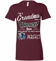 I'M A Grandma And A Dallas Mavericks Fans Perfect Bella Ladies Tee - zezetee