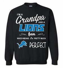 I'M A Grandpa And A Detroit Lions Pretty Much Perfect Crewneck Sweatshirt - zezetee