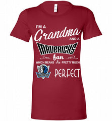 I'M A Grandma And A Dallas Mavericks Fans Perfect Bella Ladies Tee - zezetee