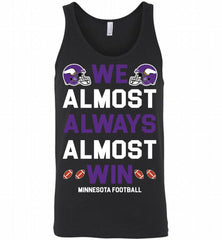 Minnesota Vikings We Almost Always Almost Win Tank - zezetee