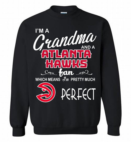 I'M A Grandma And A Atlanta Hawks Fans Perfect Crewneck Sweatshirt - zezetee