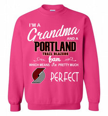 I'M A Grandma And A Portland Trail Blazers Fans Perfect Crewneck Sweatshirt - zezetee