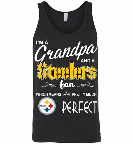 I'M A Grandpa And A NFL Pittsburgh Steelers Pretty Much Perfect Tank - zezetee