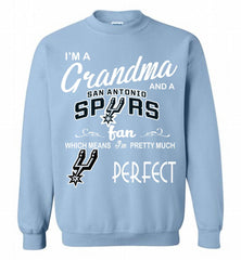 I'M A Grandma And A San Antonio Spurs Fans Perfect Crewneck Sweatshirt - zezetee