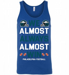 Philadelphia Eagles We Almost Always Almost Win Tank - zezetee