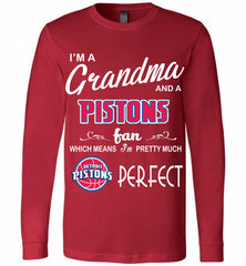 I'M A Grandma And A Detroit Pistons Fans Perfect Long Sleeve - zezetee