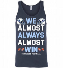 Tennessee Titans We Almost Always Almost Win Tank - zezetee