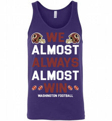Washington Redskins We Almost Always Almost Win Tank - zezetee