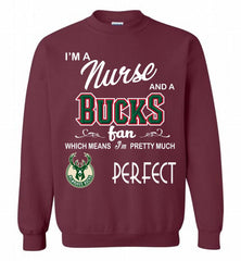 I'M A Nurse And A Milwaukee Bucks Fans Perfect Crewneck Sweatshirt - zezetee