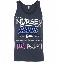 I'M A Nurse And A NFL New York Giants Fan Pretty Much Perfect Tank - zezetee