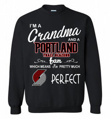 I'M A Grandma And A Portland Trail Blazers Fans Perfect Crewneck Sweatshirt - zezetee