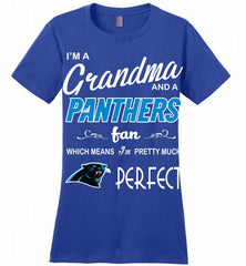 I'M A Grandma And A Carolina Panthers Fans I'm Pretty Much Perfect Ladies Perfect - zezetee