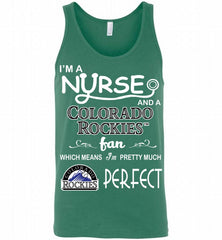 I'M A Nurse And A Colorado Rockies Fan Pretty Much Perfect Tank - zezetee
