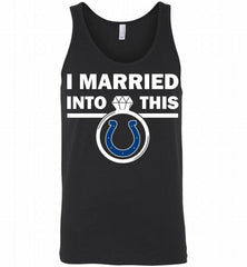 I MARRIED INTO THIS NFL Indianapolis Colts Fans Gift Tank - zezetee