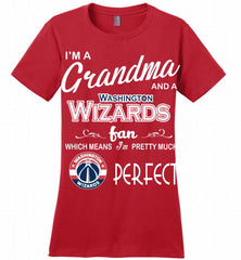I'M A Grandma And A Washington Wizards Fans Perfect Ladies Perfect - zezetee