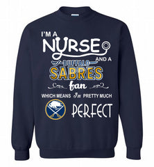 I'M A Nurse And A Buffalo Sabres Fans Gift Crewneck Sweatshirt - zezetee