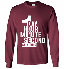 1 DAY HOUR MINUTE SECOND DONE AT A TIME Gildan Long Shirt - zezetee