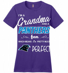 I'M A Grandma And A Carolina Panthers Fans I'm Pretty Much Perfect Ladies Perfect - zezetee