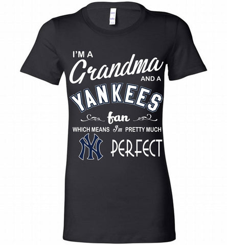 I'M A Grandma And A New York Yankees Fans Gift Bella Ladies Tee - zezetee