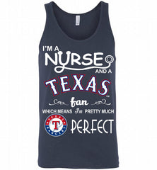 I'M A Nurse And A Texas Rangers Fan Pretty Much Perfect Tank - zezetee