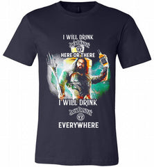 AQUAMAN I WILL DRINK JACK DANIEL'S HERE THERE I WILL DRINK JACK DANIEL'S EVERYWHERE Canvas USA - zezetee