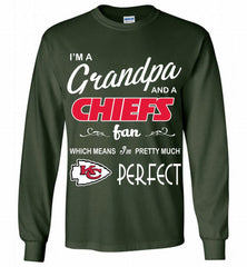 I'M A Grandpa And A Kansas City Chiefs Pretty Much Perfect Gildan Long Shirt - zezetee