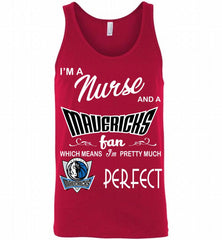 I'M A Nurse And A Dallas Mavericks Fans Perfect Tank - zezetee