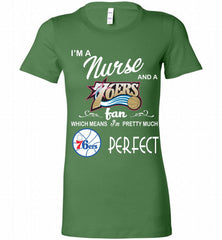 I'M A Nurse And A Philadelphia 76ers Fans Perfect Bella Ladies Tee - zezetee