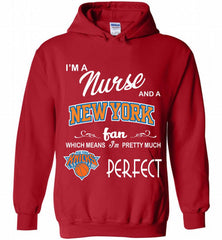 I'M A Nurse And A New York Knicks Fans Perfect Hoodie - zezetee