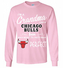 I'M A Grandma And A Chicago Bulls Fans Perfect Gildan Long Shirt - zezetee