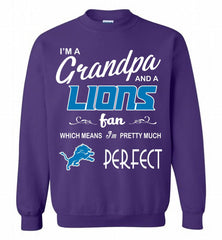 I'M A Grandpa And A Detroit Lions Pretty Much Perfect Crewneck Sweatshirt - zezetee