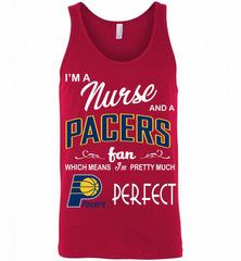 I'M A Nurse And A Indiana Pacers Fans Perfect Tank - zezetee