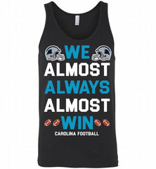 Carolina Panthers We Almost Always Almost Win Tank - zezetee