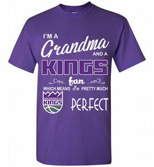 I'M A Grandma And A Sacramento Kings Fans Perfect Shirt - zezetee