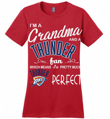 I'M A Grandma And A Oklahoma City Thunder Fans Perfect Ladies Perfect - zezetee