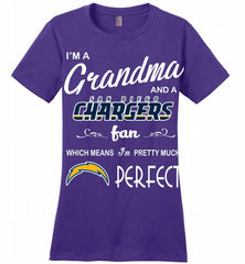 I'M A Grandma And A Chargers Fans I'm Pretty Much Perfect Ladies Perfect - zezetee