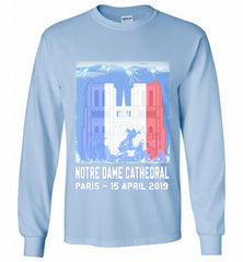 Notre Dame Cathedral in Paris on fire 15th april 2019 T-Shirt French Cathedral Gildan Long Shirt - zezetee
