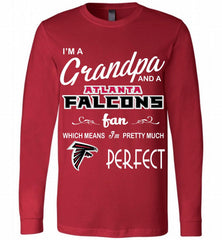 I'M A Grandpa And A Atlanta Falcons Pretty Much Perfect Long Sleeve - zezetee