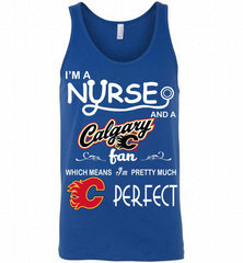 I'M A Nurse And A Calgary Flames Fans Gift Tank - zezetee