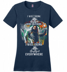 AQUAMAN I WILL DRINK CROWN ROYAL HERE THERE I WILL DRINK CROWN ROYAL EVERYWHERE Ladies Perfect - zezetee