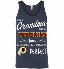 I'M A Grandma And A Washington Redskins Fans I'm Pretty Much Perfect Tank - zezetee